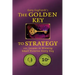 The Golden Key to Strategy: 101 Lessons in Winning Small Victories Every Day