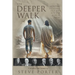 The Deeper Walk: Spiritual Treasures Old and New for Seekers Today