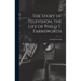 The Story of Television, the Life of Philo T. Farnsworth