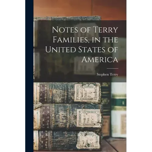 Notes of Terry Families, in the United States of America
