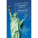A Beginner's Guide to America: For the Immigrant and the Curious