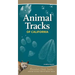Animal Tracks of California: Your Way to Easily Identify Animal Tracks