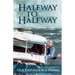 Halfway to Halfway & Other River Stories