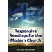 Responsive Readings for the Modern Church
