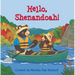 Hello, Shenandoah!