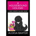 A Housebound Holiday