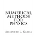 Numerical Methods for Physics