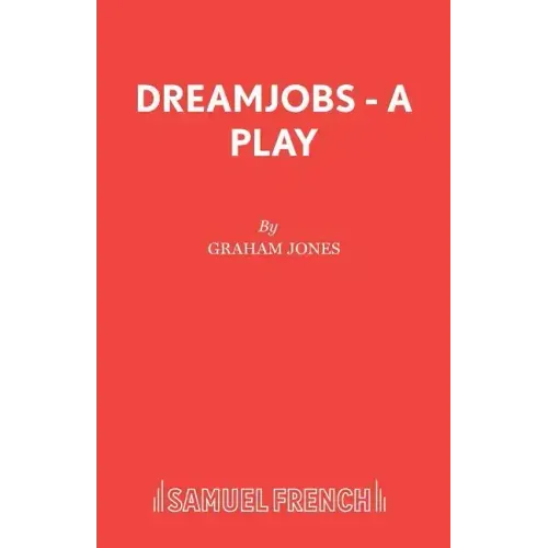 Dreamjobs - A Play