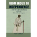 From Indus to Independence - A Trek Through Indian History: (Vol VI Medieval Deccan Kingdoms)