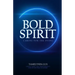 Bold Spirit Caring for the Dying