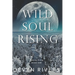 Wild Soul Rising