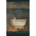 One Bowl: A Guide to Eating for Body and Spirit