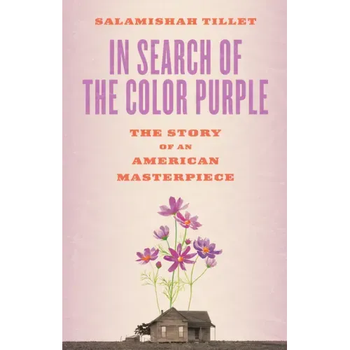In Search of the Color Purple: The Story of an American Masterpiece