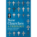 New Churches: A Theology
