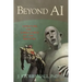 Beyond AI: Creating the Conscience of the Machine