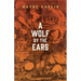 A Wolf by the Ears