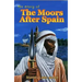 The Story of the Moors After Spain by Stanley Lane-Poole
