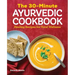 The 30-Minute Ayurvedic Cookbook: Healing Recipes for Total Wellness