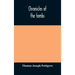 Chronicles of the tombs. A select collection of epitaphs, preceded by an essay on epitaphs and other monumental inscriptions, with incidental observat