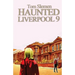 Haunted Liverpool 9