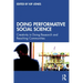 Doing Performative Social Science: Creativity in Doing Research and Reaching Communities