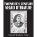 Twentieth Century Negro Literature