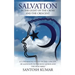Salvation: IN THE LIGHT OF THE CROSS AND THE CRESCENT: A Comparative Study on the Concept of Salvation in the Holy Quran and the Holy Bible