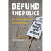Defund the Police: An International Insurrection