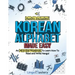 Korean Alphabet Made Easy: An All-In-One Workbook To Learn How To Read and Write Hangul [Audio Included]