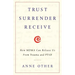 Trust Surrender Receive: How MDMA Can Release Us From Trauma and PTSD