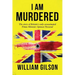 I am Murdered: The story of Britain's only assassinated Prime Minister Spencer Perceval