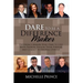 Dare To Be A Difference Maker