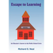 Escape to Learning