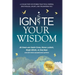 Ignite Your Wisdom