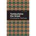 Tamburlaine the Great