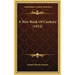 A New Book Of Cookery (1912)