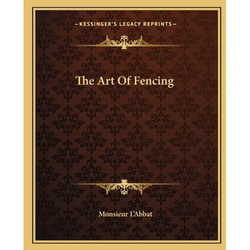 The Art Of Fencing