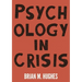 Psychology in Crisis
