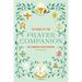 The Catholic All Year Prayer Companion: The Liturgical Year in Practice