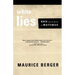 White Lies: Race and the Myths of Whiteness