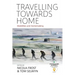 Travelling Towards Home: Mobilities and Homemaking