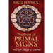 The Book of Primal Signs: The High Magic of Symbols