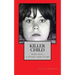 Killer Child: : Mary Bell: A Tragic True Story