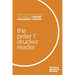 The Peter F. Drucker Reader: Selected Articles from the Father of Modern Management Thinking
