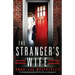 The Stranger's Wife: A totally gripping psychological thriller with a jaw-dropping twist