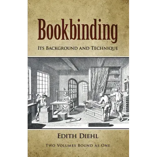 Bookbinding: Its Background and Technique