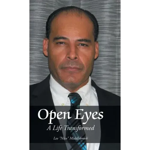 Open Eyes: A Life Transformed