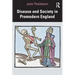 Disease and Society in Premodern England