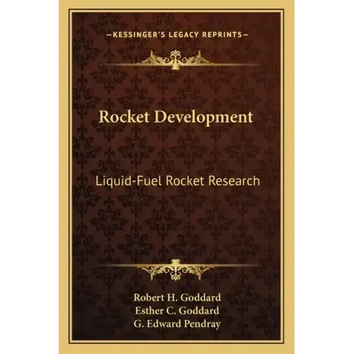 Rocket Development: Liquid-Fuel Rocket Research