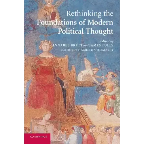 Rethinking the Foundations of Modern Political Thought